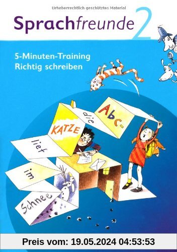 Sprachfreunde - Ausgabe Nord/Süd - Neubearbeitung 2010: 2. Schuljahr - 5-Minuten-Training Richtig schreiben: Arbeitsheft